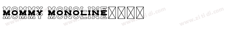 Mommy Monoline字体转换